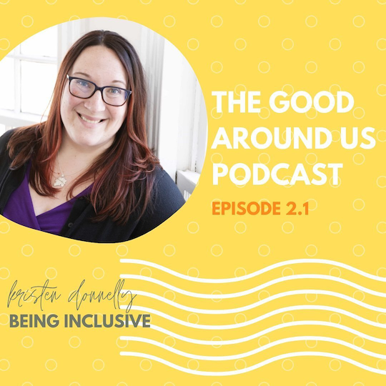 The Good Around Us Podcast Graphics
