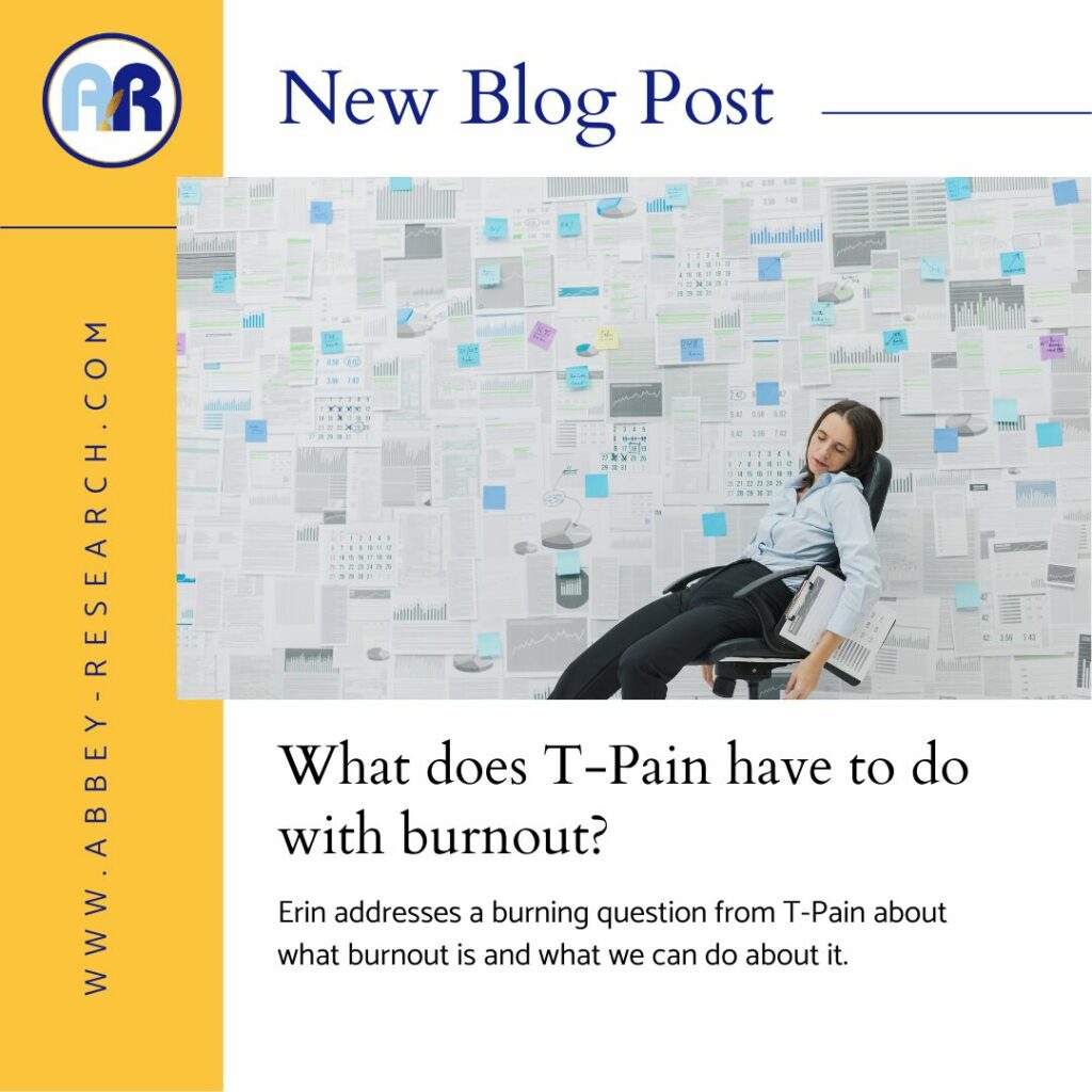 What Does T-Pain Have To Do With Burnout?