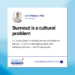 Burnout Is A Cultural Problem