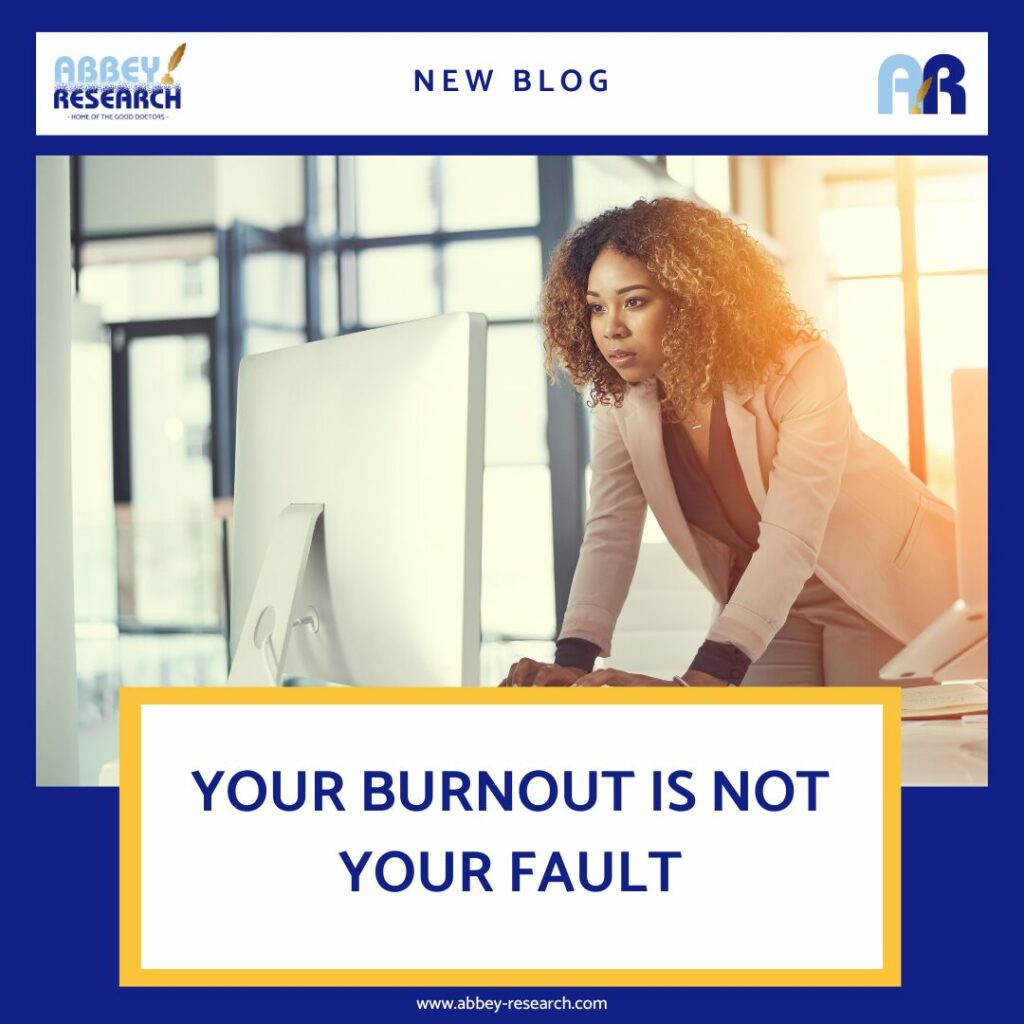 Your Burnout Is Not Your Fault