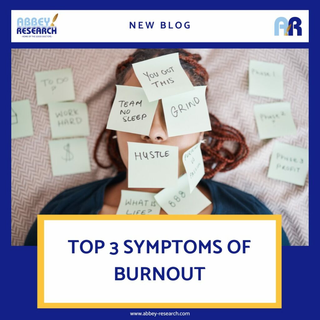 Top 3 Symptoms Of Burnout