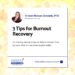 3 Tips For Burnout Recovery