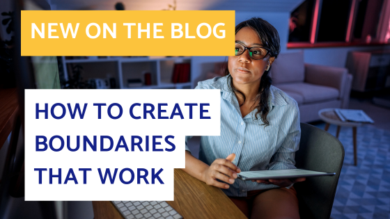 creating boundaries that work blog